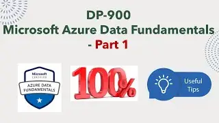 Exam DP-900 Microsoft Azure Data Fundamentals - 100% Useful Tips - Part1