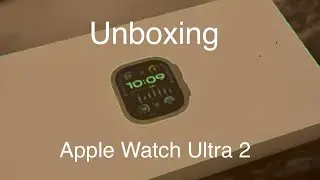 Unboxing Apple Watch Ultra 2