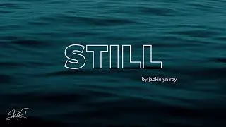 STILL | Jackielyn Roy (cover)