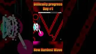 🔥New Hardest Wave!! Difficulty Progress Day One. 