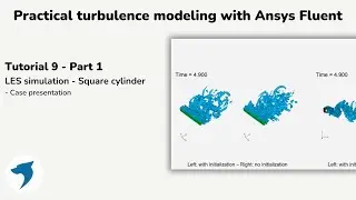 Turbulence modeling with Ansys Fluent | LES simulation - Square cylinder - Part 1
