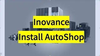 How To Install Inovance AutoShop Software