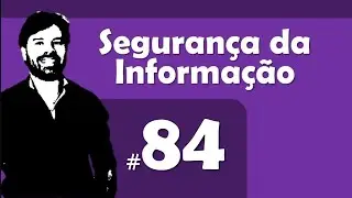 Questões Segurança da Informação | Aula 84