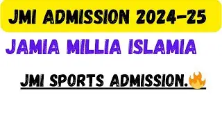 JMI Sports Admission 2024-25🔥|| Jamia Millia Islamia Sports Admission.