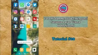 Cara Mudah Membuka dan Mengunci Susunan Layar Utama di HP Xiaomi | Tutorial #20