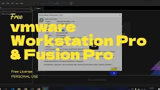 VMware Workstation Pro and Fusion Pro Now FREE for personal users