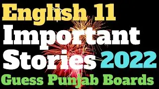 11th Class English Guess Paper 2022 - Most Important Stories - 1st year English Guess Paper 2022