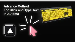 Advance Method For Click and Type in Automa | Automa