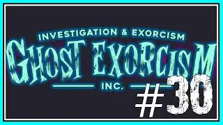 MAN DOWN! | GHOST EXORCISM INC #30