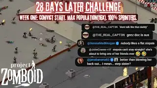 🔴LIVE - Project Zomboid - 100% Sprinters/Max Population - 28 Days Later Challenge