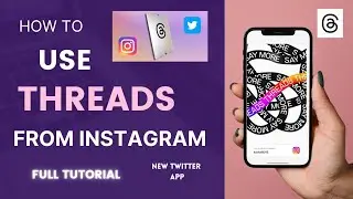 How To Use Threads From Instagram | A Threat To Twitter ?