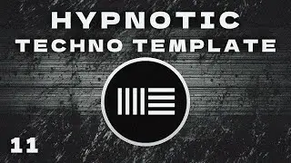 Hypnotic Techno Template - Ableton Live 11 - Only Stock Plugins