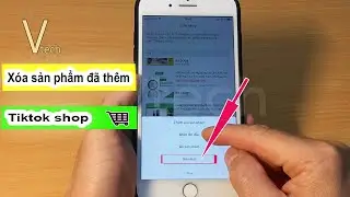 Cách xóa sản phẩm đã thêm vào liên kết trên Tiktok Shop - Vtech.