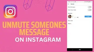 How to Unmute Someones Message on Instagram | 2023