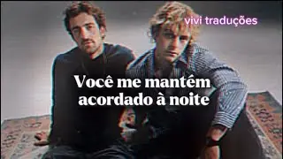 YOU KEEP ME UP AT NIGHT (tradução) - THE DRIVER ERA