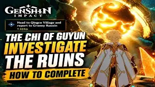 GENSHIN IMPACT: HOW TO COMPLETE THE CHI OF GUYUN QUEST