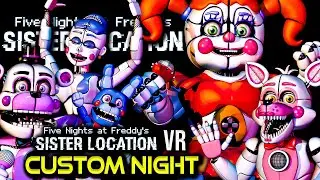 FNAF Sister Location VR | Custom Night | No Commentary