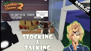 Roblox - Lumber Tycoon 2 - Stocking & Talking w/ @CodePrime8