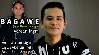 Bagawe - Lagu Balangin - Adrean MGM x Remix John Delonge