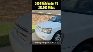 2004 Highlander for $1,700