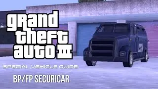 GTA III Special Vehicle Guide: BP/FP Securicar