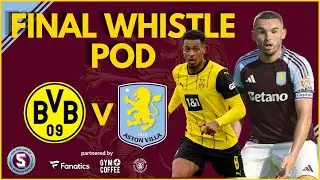 LIVE: FINAL WHISTLE POD - Borussia Dortmund