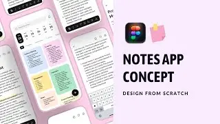 Designing a Notes App From Scratch in Figma