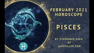 Pisces February 2021 Horoscope