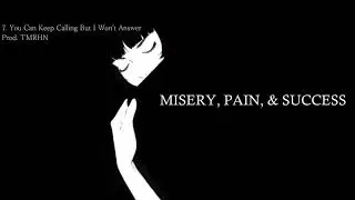 TVBUU - You Can Keep Calling But I Won't Answer | Prod. TMRHN | MISERY, PAIN, & SUCCESS