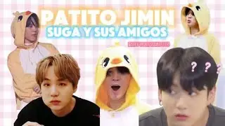 PATITO JIMIN (SUGA Y SUS AMIGOS) HISTORIAXEDITS)