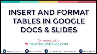 Insert and Format Tables in Google Docs and Slides