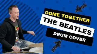 Come Together - The Beatles - Drum Cover with Notation