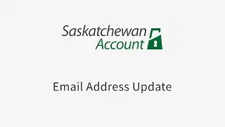 Add or Change an Email Address on Saskatchewan Account