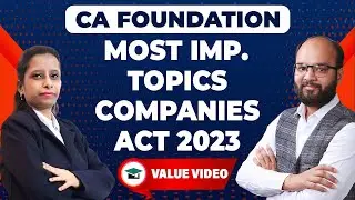 Most Important Topics of Companies Act 2013 | CA Foundation Law June 24 | Law Important Chapters