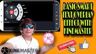 Basic smart Text effect by kinemaster