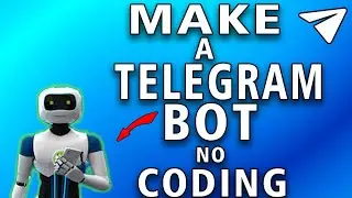 How To Make a Telegram Bot Without Coding (simple)