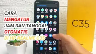 Cara Mengatur Jam Dan Tanggal Otomatis Di Hp Realme C35