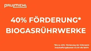 Bis zu 40% Förderung auf Paulmichl Rührwerke durch die BAFA!