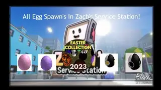 All Spawn's In Zach's Service Station! (Easter Update 2023)