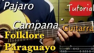 Pajaro Campana - Folklore Paraguayo Tutorial/Cover Guitarra