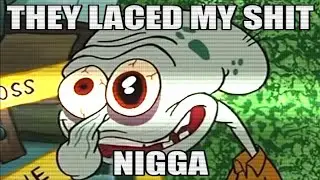 Squidward SMOKES WEED!