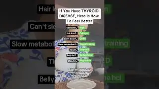 If you have a Thyroid Disease Here’s How To FEEL BETTER 