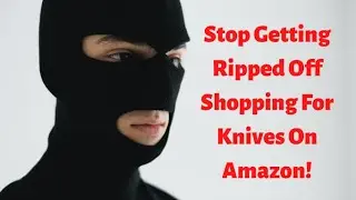 How To Avoid Getting Ripped Off On Amazon. 🗡🤦‍♂️👀#knife #amazon #click