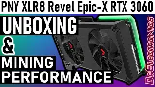 PNY XLR8 RTX 3060 (Close to MSRP) Unboxing and ETH mining performance