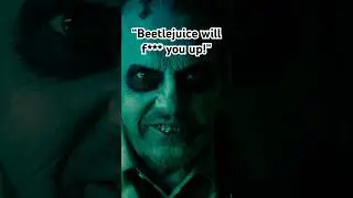 Beetlejuice does NOT mess around