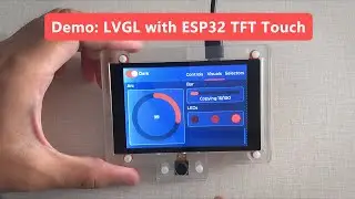 Demo: LVGL with ESP32 3.5 Inch TFT Touch Screen ILI9488