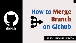 How to Merge Your Branch to main Branch in Github | Merge dev Branch to main in Github