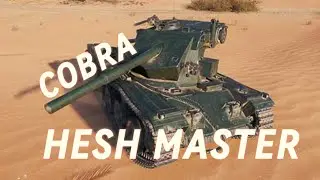 Cobra | HESH MASTER!!