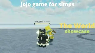 [Generic Jojo Game] The World Showcase
