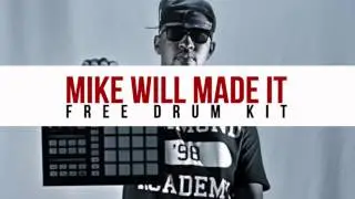 Official Mike Will Made It Drum Kit FREE DOWNLOAD